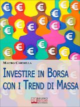 INVESTIRE IN BORSA CON I TREND DI MASSA