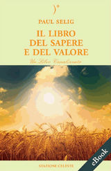 IL LIBRO DEL SAPERE E DEL VALORE
BIBLIOTECA CELESTE