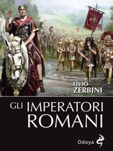 GLI IMPERATORI ROMANI