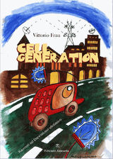 CELL GENERATION
EUROPA LA STRADA DELLA SCRITTURA