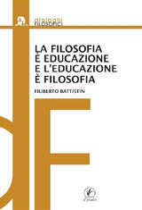 LA FILOSOFIA  EDUCAZIONE E LEDUCAZIONE  FILOSOFIA
DIALOGHI FILOSOFICI