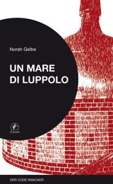 UN MARE DI LUPPOLO
DER KODE KNACKER