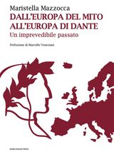 DALL&APOS;EUROPA DEL MITO, ALL&APOS;EUROPA DI DANTE