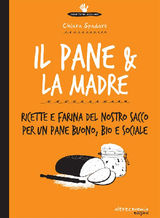 IL PANE  &  LA MADRE