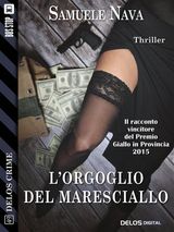 LORGOGLIO DEL MARESCIALLO
DELOS CRIME