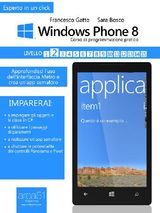 WINDOWS PHONE 8: CORSO DI PROGRAMMAZIONE PRATICO. LIVELLO 2