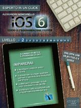 IOS6 CORSO DI PROGRAMMAZIONE PRATICO. LIVELLO 2