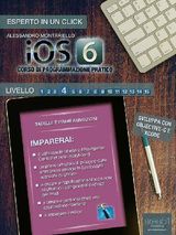 IOS6: CORSO DI PROGRAMMAZIONE PRATICO. LIVELLO 4