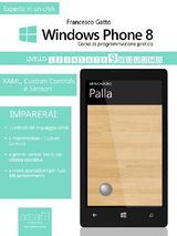 WINDOWS PHONE 8: CORSO DI PROGRAMMAZIONE PRATICO. LIVELLO 9