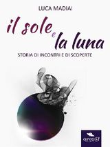 IL SOLE E LA LUNA