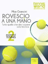 ESSENTIAL TENNIS 2. ROVESCIO A UNA MANO