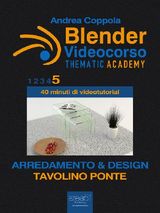 BLENDER VIDEOCORSO  THEMATIC ACADEMY. ARREDAMENTO E DESIGN