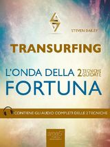 TRANSURFING. LONDA DELLA FORTUNA