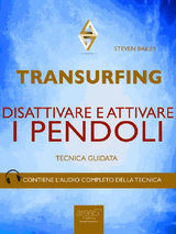 TRANSURFING. DISATTIVARE E ATTIVARE I PENDOLI