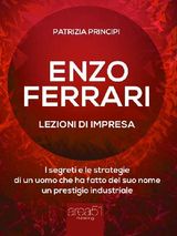 ENZO FERRARI: LEZIONI DIMPRESA