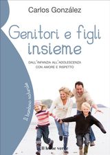 GENITORI E FIGLI INSIEME
IL BAMBINO NATURALE