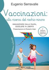 VACCINAZIONI, ALLA RICERCA DEL RISCHIO MINORE (2A EDIZIONE)
IL BAMBINO NATURALE