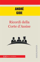 RICORDI DELLA CORTE D&APOS;ASSISE