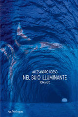 NEL BUIO ILLUMINANTE