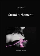 STRANI TURBAMENTI