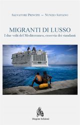 MIGRANTI DI LUSSO. MEDITERRANEO CROCEVIA DI VIANDANTI