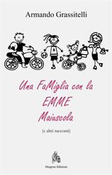 UNA FAMIGLIA CON LA EMME MAIUSCOLA 