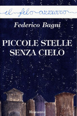 PICCOLE STELLE SENZA CIELO