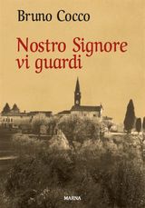 NOSTRO SIGNORE VI GUARDI