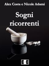 SOGNI RICORRENTI
GIALLO, THRILLER & NOIR