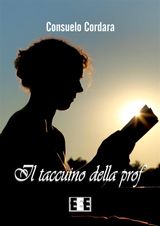 IL TACCUINO DELLA PROF
ESPERIENZE E TESTIMONIANZE