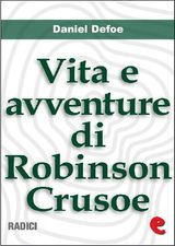 VITA E AVVENTURE DI ROBINSON CRUSOE (LIFE AND ADVENTURES OF ROBINSON CRUSOE)
RADICI
