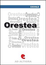 ORESTEA: AGAMNNONE, COEFORE, EUMENIDI
AD ALTIORA