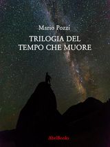 TRILOGIA DEL TEMPO CHE MUORE