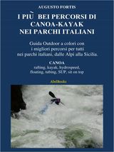 I PI BEI PERCORSI DI CANOA-KAYAK NEI PARCHI ITALIANI