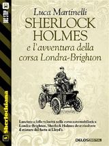 SHERLOCK HOLMES E LAVVENTURA DELLA CORSA LONDRA-BRIGHTON