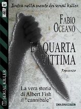 LA QUARTA VITTIMA
SERIAL KILLER