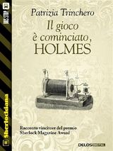 IL GIOCO  COMINCIATO, HOLMES!