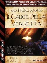 IL CALICE DELLA VENDETTA
HISTORY CRIME