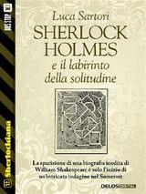 SHERLOCK HOLMES E IL LABIRINTO DELLA SOLITUDINE
SHERLOCKIANA