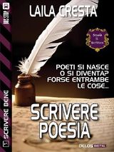 SCRIVERE POESIA
SCUOLA DI SCRITTURA SCRIVERE BENE