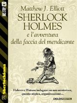 SHERLOCK HOLMES E LAVVENTURA DELLA FACCIA DEL MENDICANTE