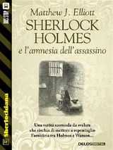 SHERLOCK HOLMES E LAMNESIA DELLASSASSINO