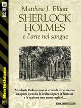 SHERLOCK HOLMES E LARTE NEL SANGUE
