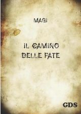 IL CAMINO DELLE FATE