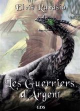 LES GUERRIERS DARGENT