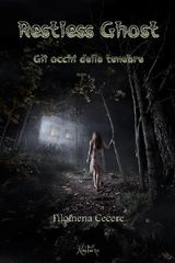 RESTLESS GHOST - GLI OCCHI DELLE TENEBRE