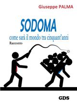 SODOMA COME SAR IL MONDO TRA CINQUANTANNI