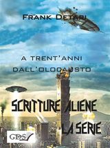 A TRENT&APOS;ANNI DALL&APOS;OLOCAUSTO
SCRITTURE ALIENE LA SERIE