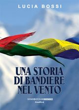 UNA STORIA DI BANDIERE AL VENTO