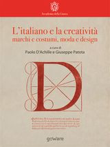 LITALIANO E LA CREATIVIT: MARCHI E COSTUMI, MODA E DESIGN
LA LINGUA ITALIANA NEL MONDO